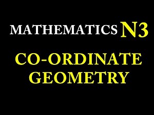 Cordinate Geometry Part 1 Mathematics N3