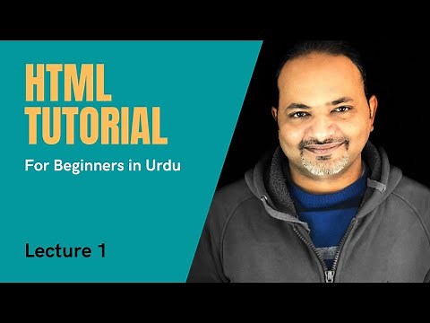 HTML Tutorial for Beginners in Urdu - Lecture 1