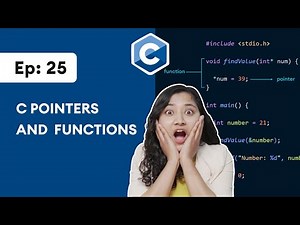 #25 C Pointers and Functions | C Programming For Beginners