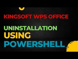 Kingsoft WPS Office Uninstallation powershell script