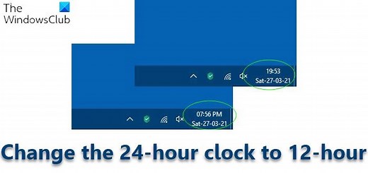 How to change the 24 hour clock to 12 hour in Windows 11