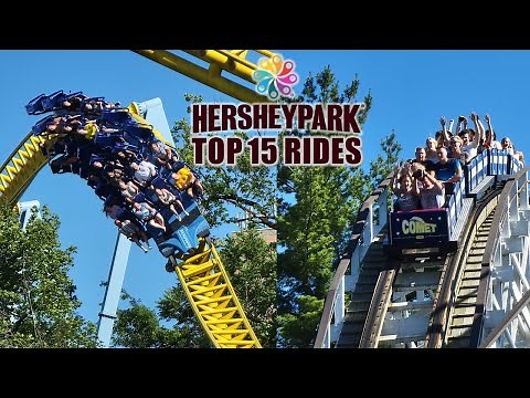 Top 15 Rides at Hersheypark