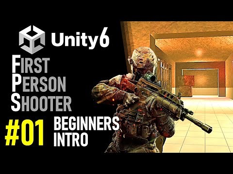 HOW TO MAKE AN FPS IN UNITY 6 - GAME TUTORIAL 01 BEGINNERS INTRO