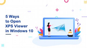 5 Ways to Turn on XPS Viewer in Windows 10