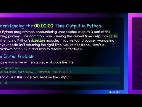 Fixing the 00 00 00 Time Output Issue in Python
