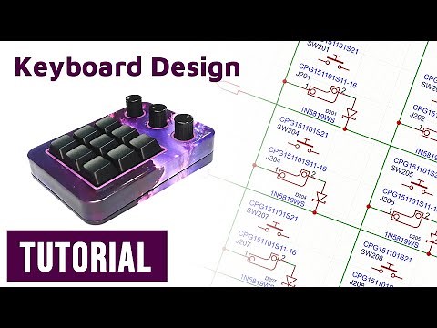 Tutorial - Custom DIY Keyboard Design and Build | Part 2: Keyboard Schematic