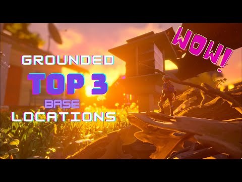 Top 3 Grounded Best Base Locations in Update 1.2.4: Build Smart, Survive Strong!
