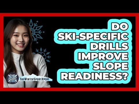 Do Ski-Specific Drills Improve Slope Readiness?