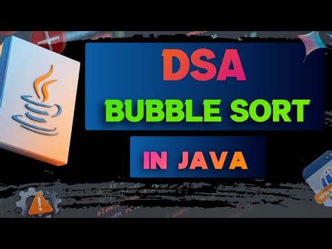 Bubble Sort in Java | DSA Sorting Algorithm Explained Step by Step