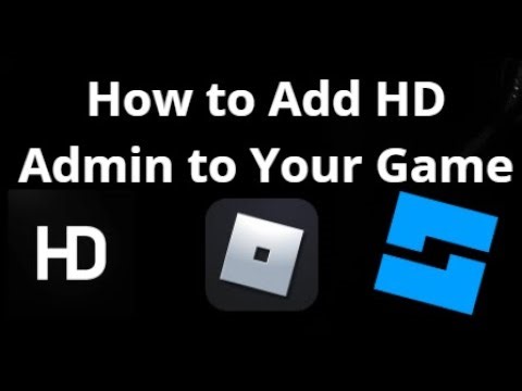How to Add HD Admin to Your Roblox Game?