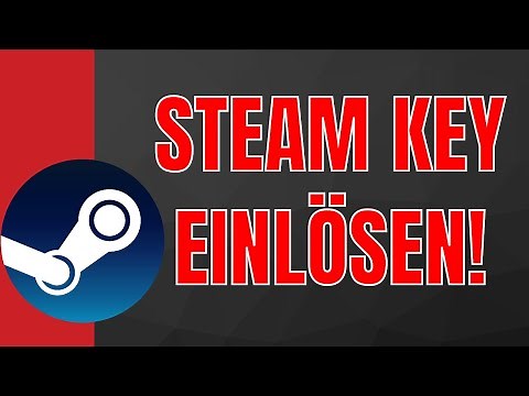 Steam Key/Code einlösen - Tutorial