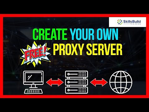 🔥 How To Create Your Own FREE Proxy Server