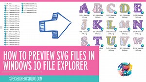 How To Preview SVG Files In Windows 10 File Explorer - Special Heart Studio