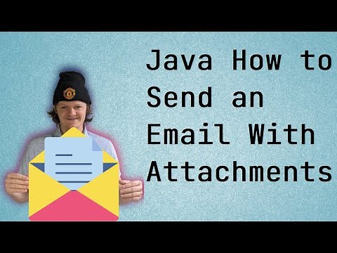 Java - How to Send an Email with Attachments