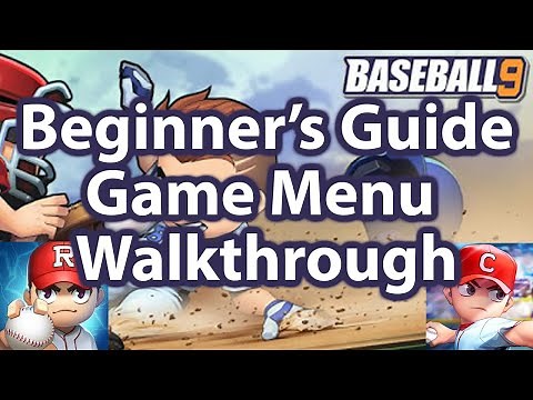 2020 Updated Baseball 9 Beginners Guide - Step by Step Walkthrough To Get You Started - MUST WATCH!
