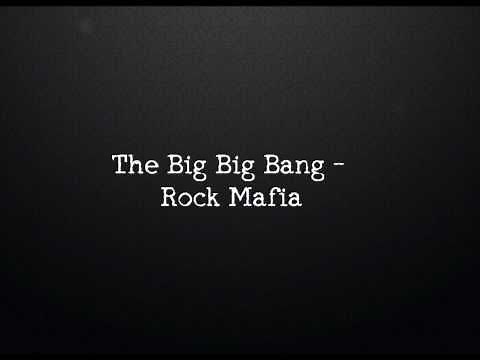 The Big Bang - Rock Mafia (HD)