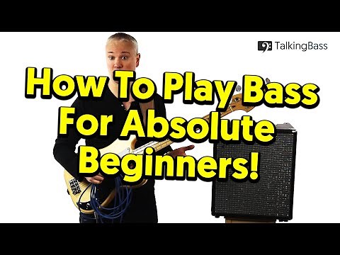 Beginner's Guide To Bass Guitar - Lesson #1: The Absolute Basics