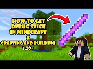 How to get Debug Stick in minecraft and Crafting and Building 1.20+ | Daosao Gamers