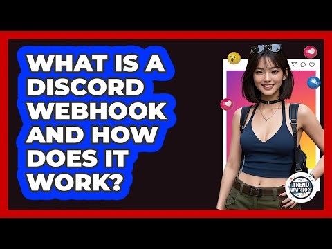 What Is A Discord Webhook And How Does It Work? - Trend Unwrapper