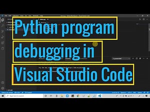 Configure and Run Debugger on Python program in Visual Studio Code | Beginner's Tutorial