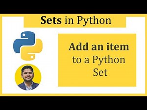 Add an item to a Python Set | Python Tutorial for Beginners