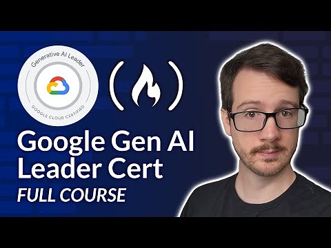 Google Generative AI Leader Certification Course – Pass the Exam!
