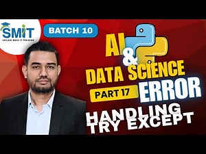 Python Error Handling Explained | Try Except in Python | AI & Data Science Part 17