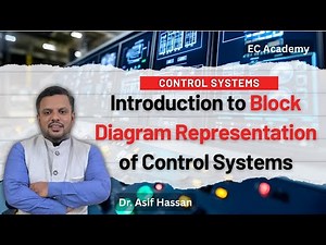 Introduction to Block Diagram Representation of Control Systems | EC Academy