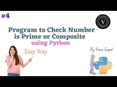 Program To Check Given Number is Prime Or Composite Using Python | Prime Number Program In Python