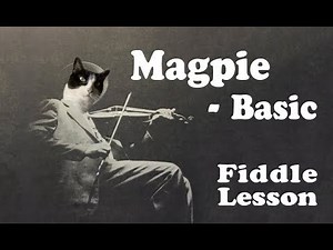 Fiddle Lesson - Magpie - Basic