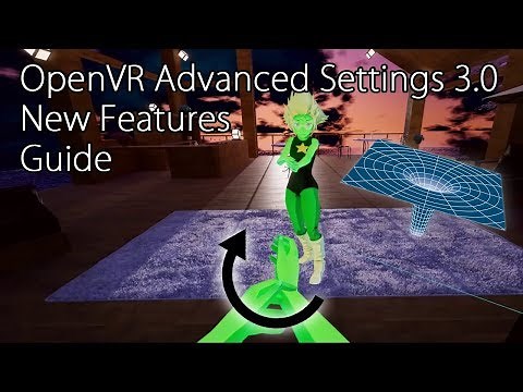 OpenVR Advanced Settings 3.0 New Features Guide