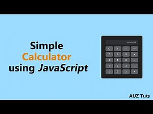 How to Make a Simple Calculator Using JavaScript | HTML, CSS, JavaScript Project - Calculator