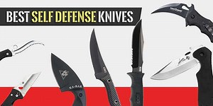 30 Best Self Defense Knives in 2025 - (Fixed Blade & Folding)