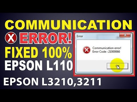 Epson Communication error code 21000066, 21000069, 21000107 and other 100% solution