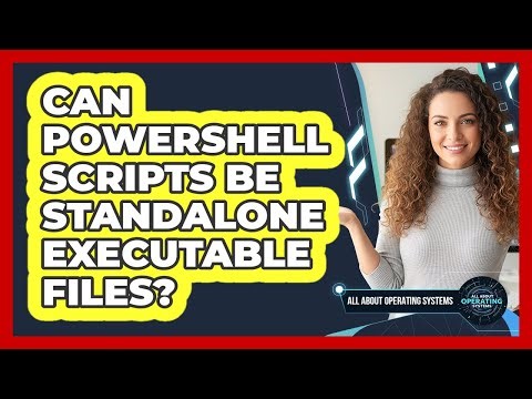 Can PowerShell Scripts Be Standalone Executable Files? - All About Operating Systems