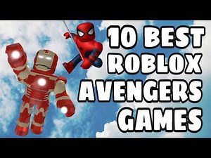 10 Best Roblox Avengers Games