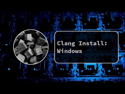 Installing Clang on Windows