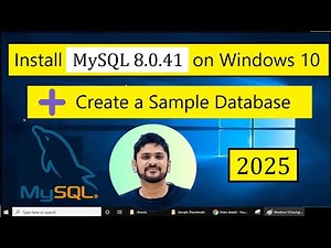 How to install MySQL 8.0.41 Server and Workbench latest version on Windows 10