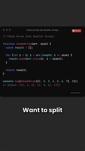 How to split an array into smaller chunks in JavaScript . . . . . #javascript #reactjs #html #css #jquery #frontend #webdeveloper #string #interviewquestions #javascriptdeveloper #programming #codingmemes #codingchallenge #cod #codingmemes #coder #microsoft #aws #azure #gcp #api #github #backend #programming #reels #reelsinstagram #trendingreels #trending #aws #trendingreels #javascriptdeveloper | Geek4Tutorial