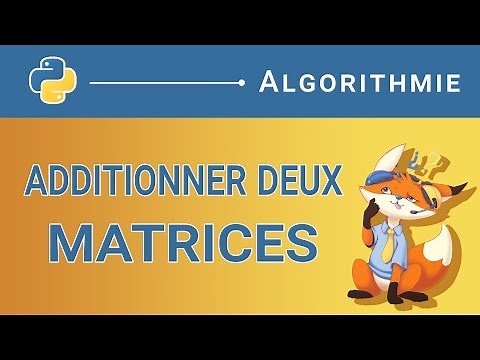 [Algorithme] - 137. Additionner deux matrices [Python]