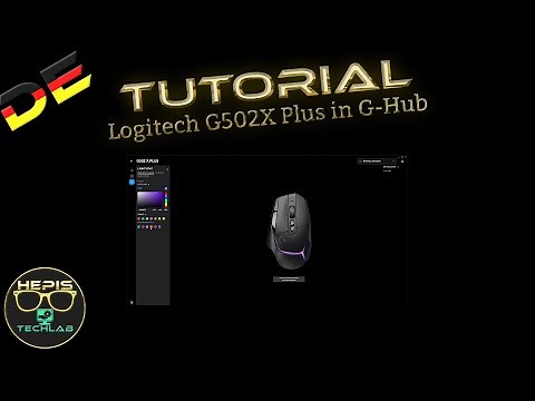 Tutorial: Logitech G502X Plus in G Hub