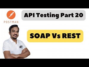 Part 20: SOAP vs REST - Difference Between API Technologies | SOAP vs REST