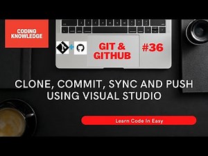 GIT With Visual Studio | Git Clone, Commit, Sync And Push Using Visual Studio ‪@CodingKnowledge‬