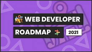 How to Learn Web Development in 2021 - a Web Developer Roadmap