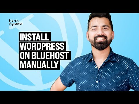 How to Install WordPress on Bluehost manually