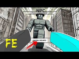 Script Showcase | Fe Control Npc v2
