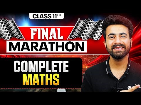 Complete Class 11th MATHS in One Shot ! 🔥 ALL Chapters Covered! FINAL EXAM MARATHON ⚡