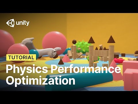 Performance optimization tips: Physics in Unity | Tutorial