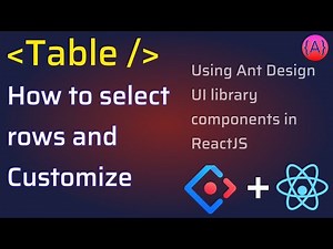 How to select rows and add custom selection options in Ant Design Table component using ReactJS app
