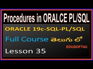 Procedures in Oracle PLSQL - ORACLE SQL & PL/SQL Full Course in Telugu-Lesson-35